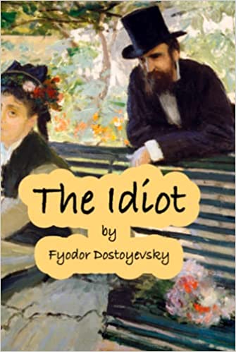 The
              Idiot